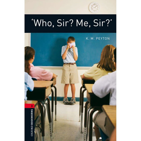 Oxford Bookworms 3. 'Who, Sir? Me, Sir?'