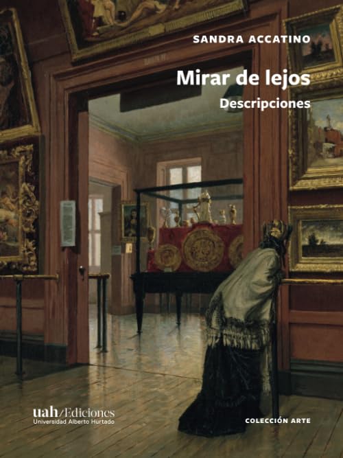 Mirar de lejos: Descripciones