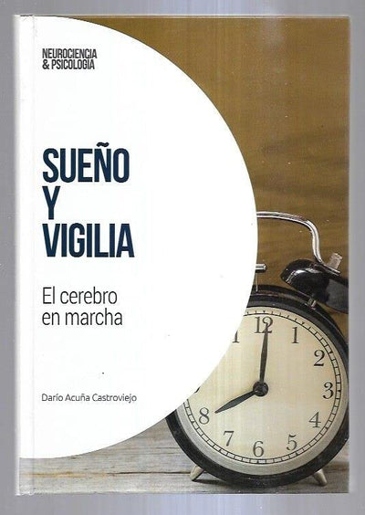 Sueño y vigilia.: El cerebro en marcha