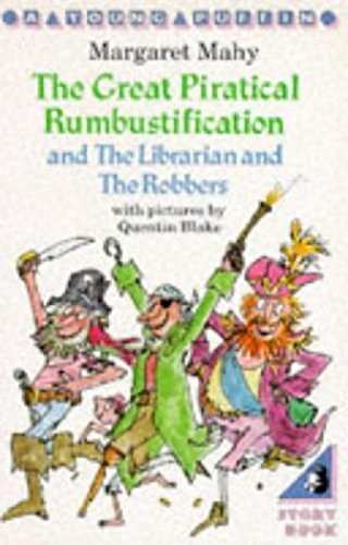 The Great Piratical Rumbustification And the Librarian And the Robbers (Young Puffin Books)