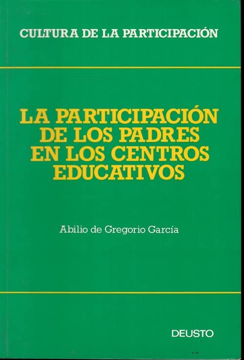 La Participación de los Padres en los Centros Educativos