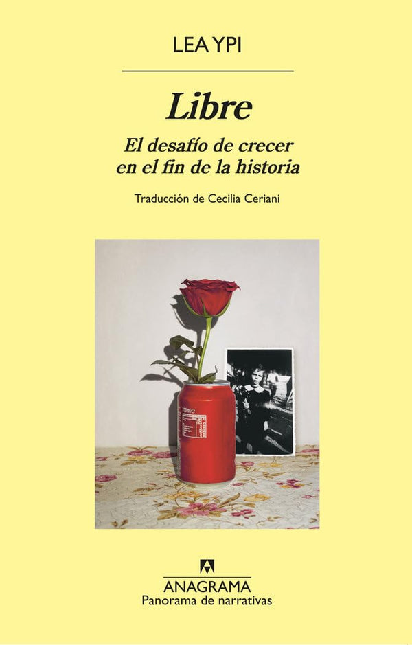 Libre: El desafío de crecer en el fin de la historia