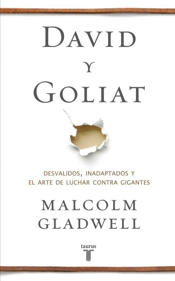 David y Goliat: Desvalidos, inadaptados y el arte de luchar contra gigantes