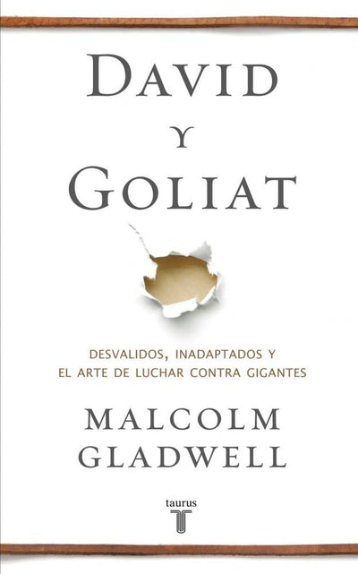 David y Goliat: Desvalidos, inadaptados y el arte de luchar contra gigantes