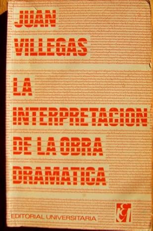 La interpretacion de la obra dramatica
