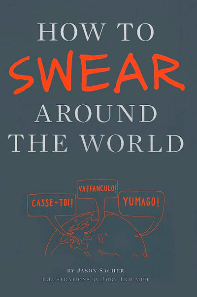 How to Swear Around the World