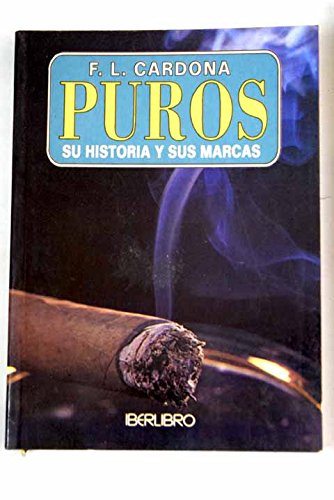 Puros - Su Historia y Sus Marcas