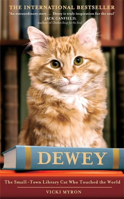 Dewey: The Small-town Library-cat Who Touched the World