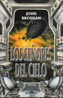 Los Senores del Cielo