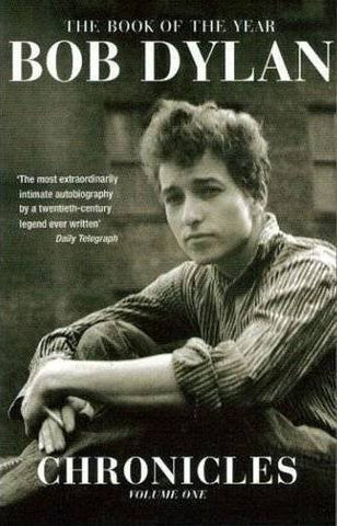 Bob Dylan. Chronicles Volume One