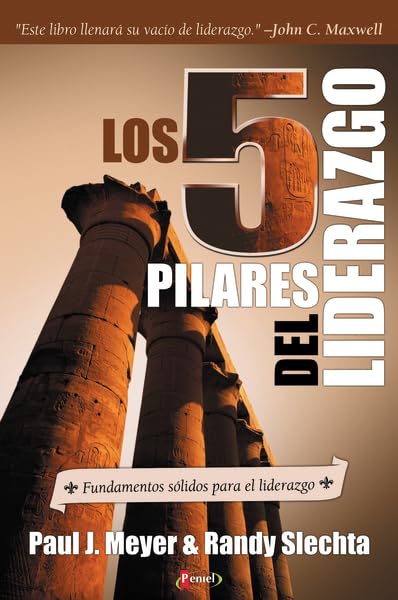 Los 5 Pilares del Liderazgo: Fundamentos sólidos para el liderazgo