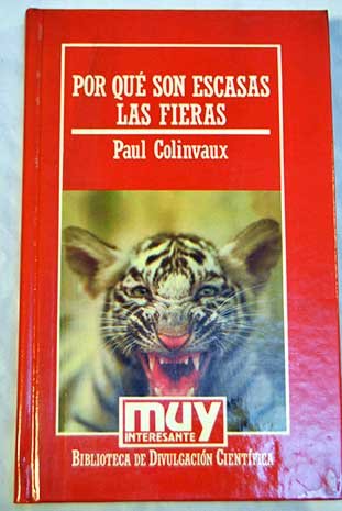 Por qué son escasas las fieras