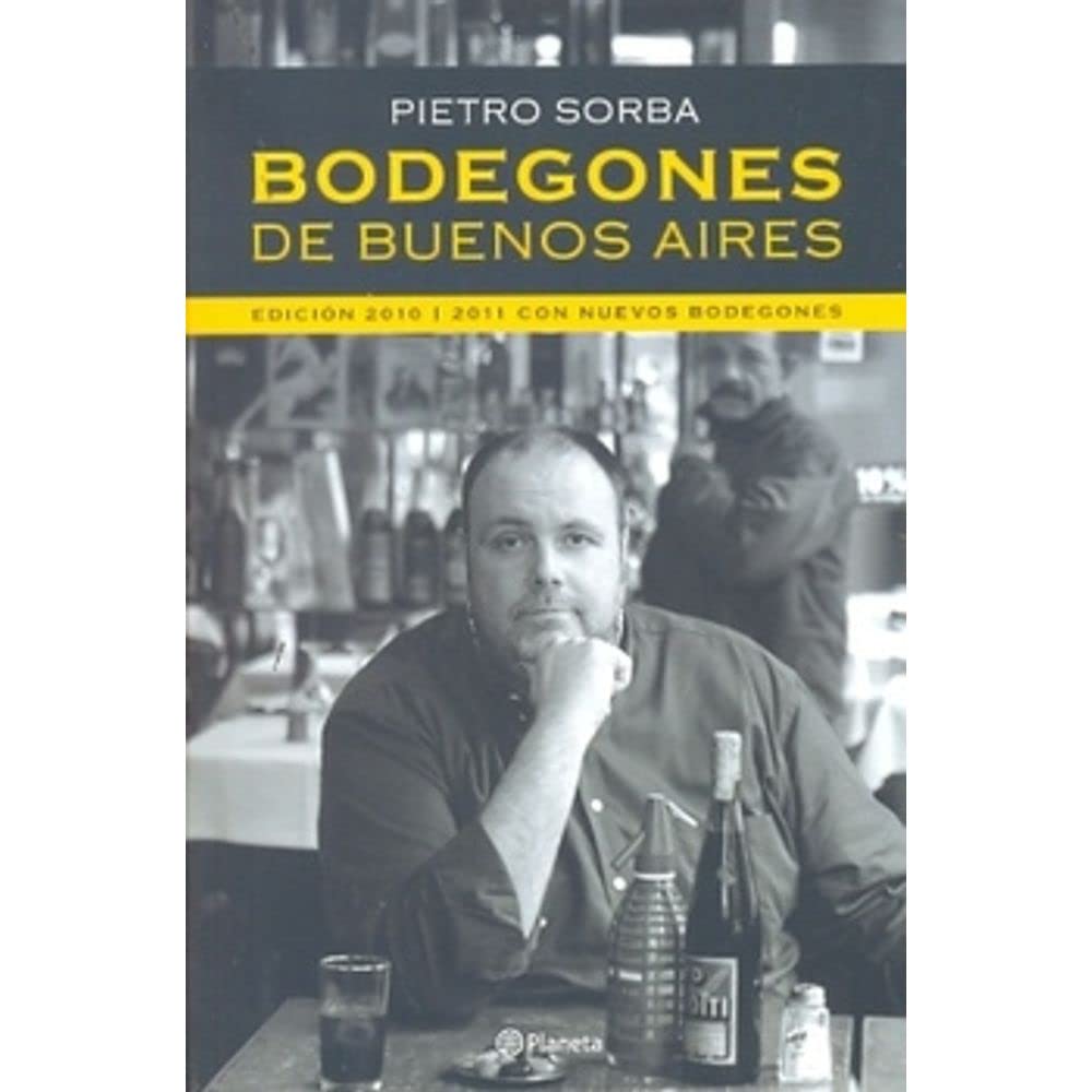 Bodegones De Buenos Aires - 2010-2011