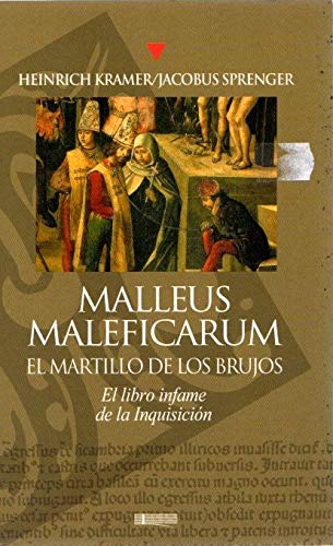 Malleus Maleficarum (El martillo de los brujos)