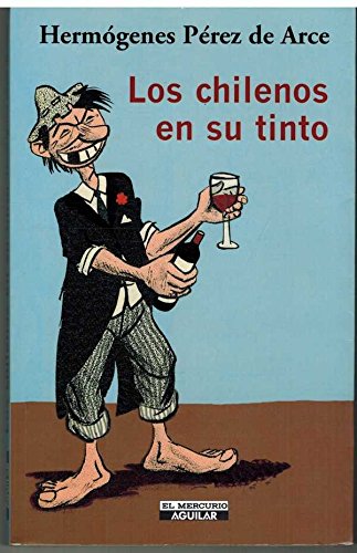 Los Chilenos En Su Tinto