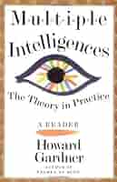 Multiple Intelligences: The Theory in Practice