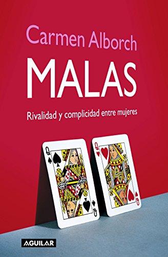 Malas: Rivalidad y Complicidad Entre Mujeres