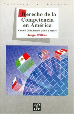 Derecho de la competencia en América. Canadá, Chile, Estados Unidos y México