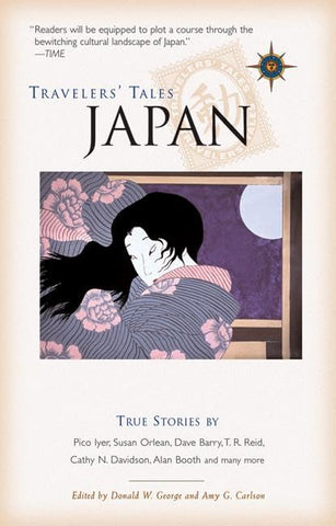 Travelers' Tales Japan: True Stories (Travelers' Tales Guides)