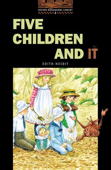 Five Children and It: Stage 2 (700 Headwords) (Oxford Bookworms Library)