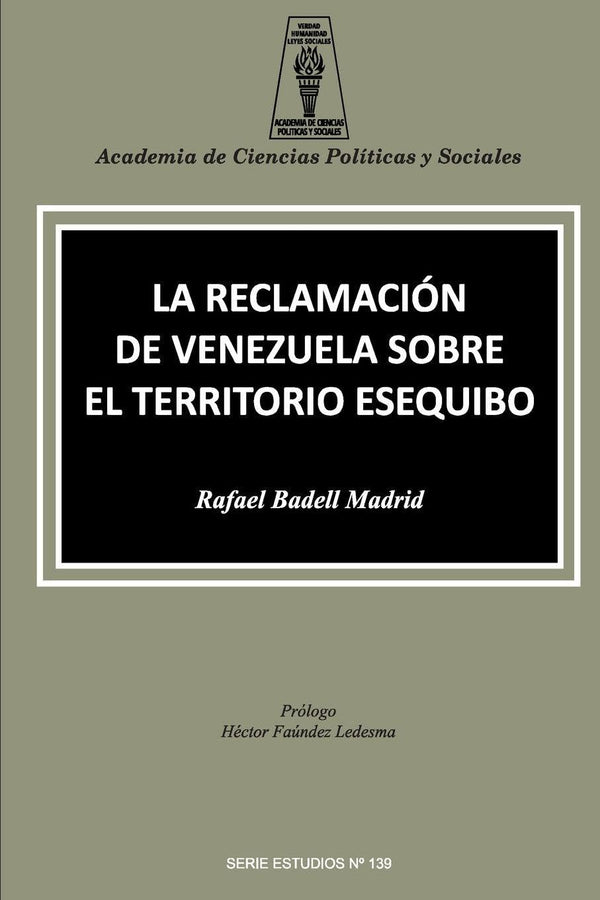 La Reclamación de Venezuela Sobre El Territorio Esequibo (Spanish Edition)