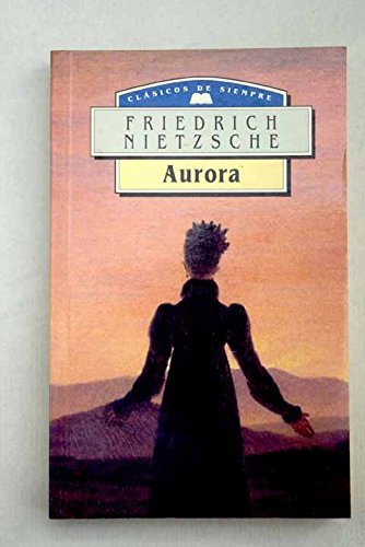 Aurora: reflexiones sobre la moral como prejuicio