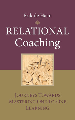 Relational Coaching: Journeys Towards Mastering One-To-One Learning