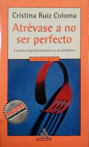 Atrevase a No Ser Perfecto