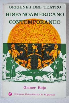 Orígenes del teatro hispanoamericano contemporáneo
