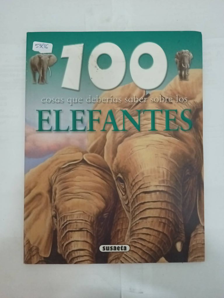 100 cosas que daberías saber sobre los elefantes – Green Libros