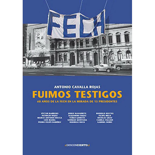 Fuimos testigos