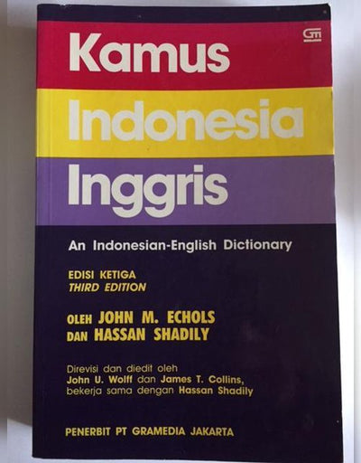 Kamus Indonesia-Inggris: An Indonesian-English Dictionary