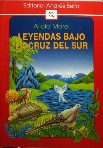Leyendas Bajo La Cruz Del Sur