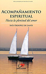 Acompañamiento espiritual: Hacia la plenitud del amor