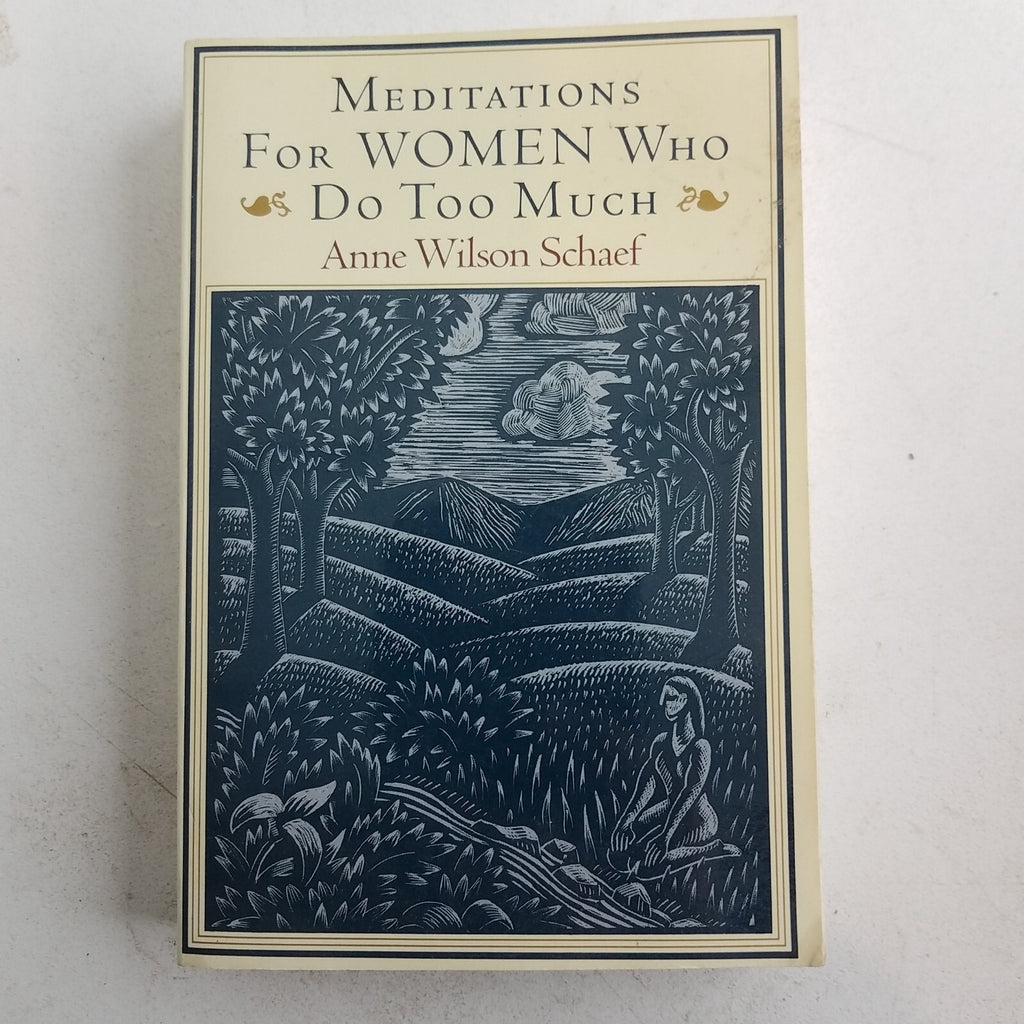 Meditations for Women Who Do Too Much