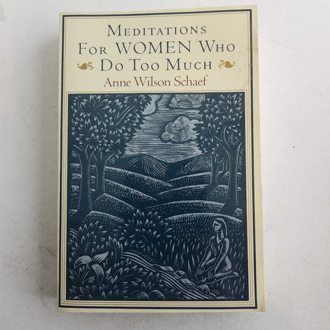 Meditations for Women Who Do Too Much