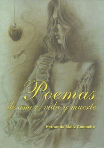 Poemas de amor, vida y muerte