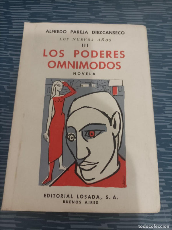 Los poderes omnímodos (Los nuevos años III)