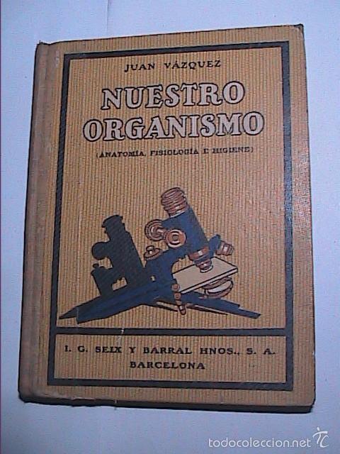 Nuestro organismo. Anatomía, fisiología e higiene