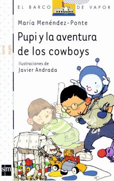 Pupi Y La Aventura De Los Cowboys