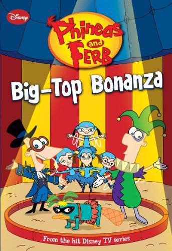 Phineas y Ferb: Circo bonanza