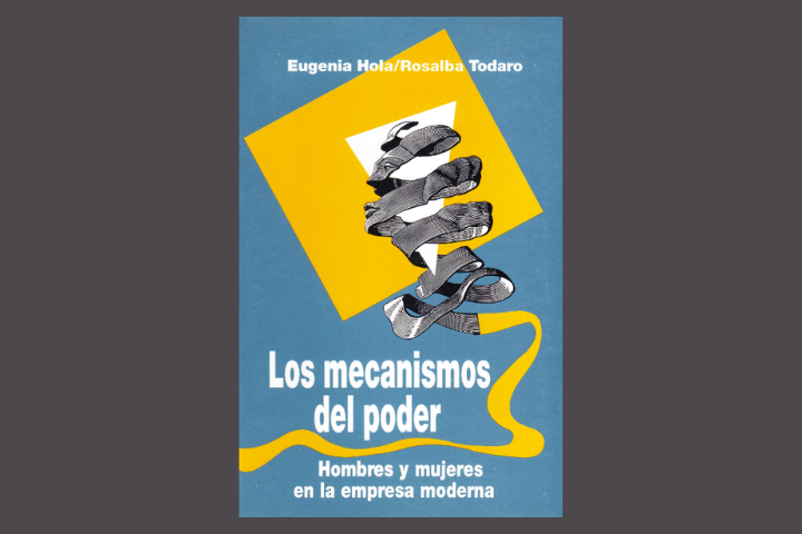 Los mecanismos del poder. Hombres y mujeres en la empresa moderna