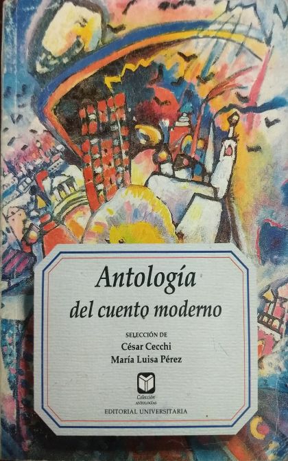 Antología Del Cuento Moderno