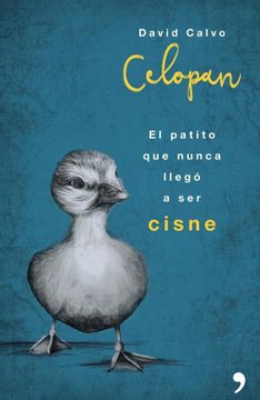 Celopan. El patito que nunca llego a ser cisne