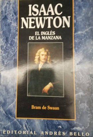 Isaac Newton - El Ingles de Las Manzana