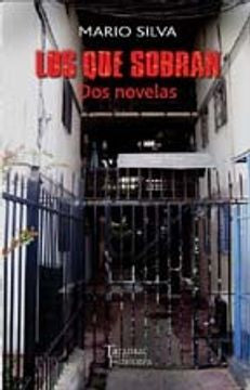 Los que sobran. Dos novelas