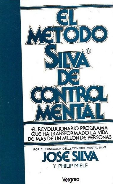 El método Silva de control mental