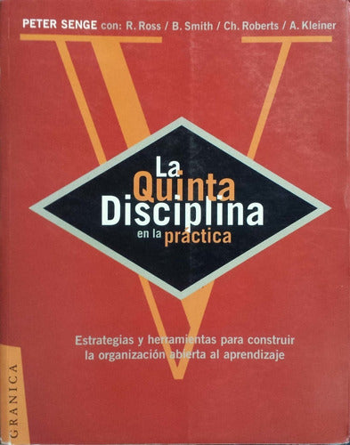 La Quinta Disciplina en la Práctica