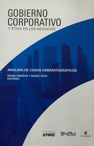 Gobierno Corporativo Y Ética En Los Negocios: Análisis De Casos Cinematográficos