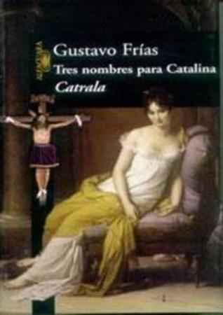 Tres Nombres Para Catalina